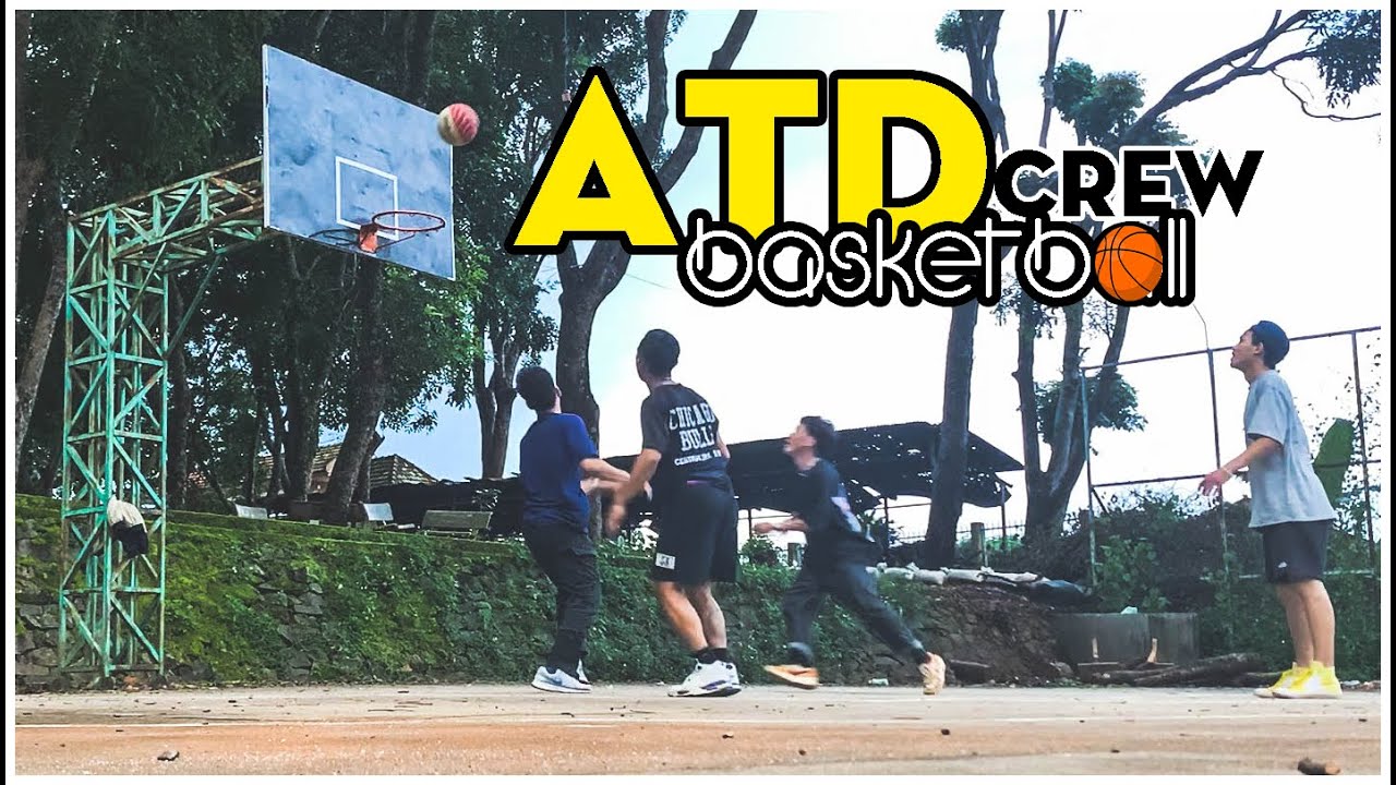 Basketball ATD crew | Chơi bóng rổ cùng ae | 