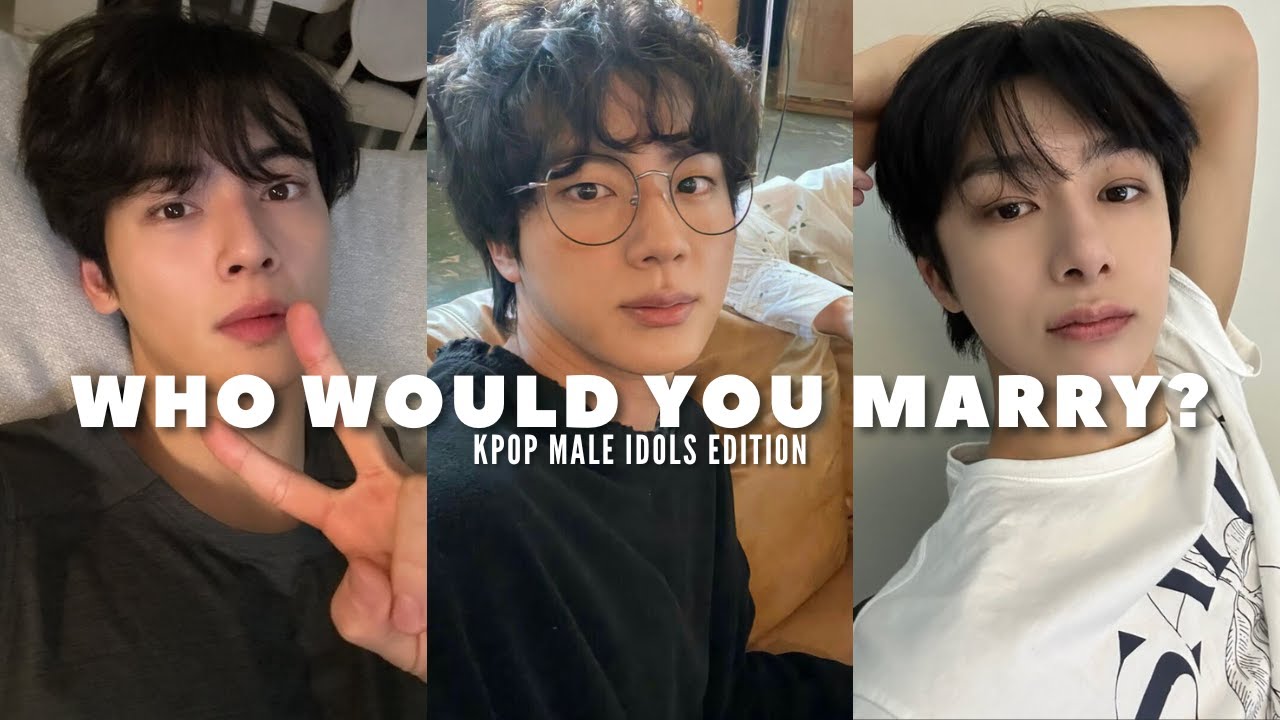 WHO WOULD YOU RATHER MARRY? | KPOP MALE IDOLS EDITION | BTS, EXO, ENHYPEN, NCT, SEVENTEEN, SKZ...