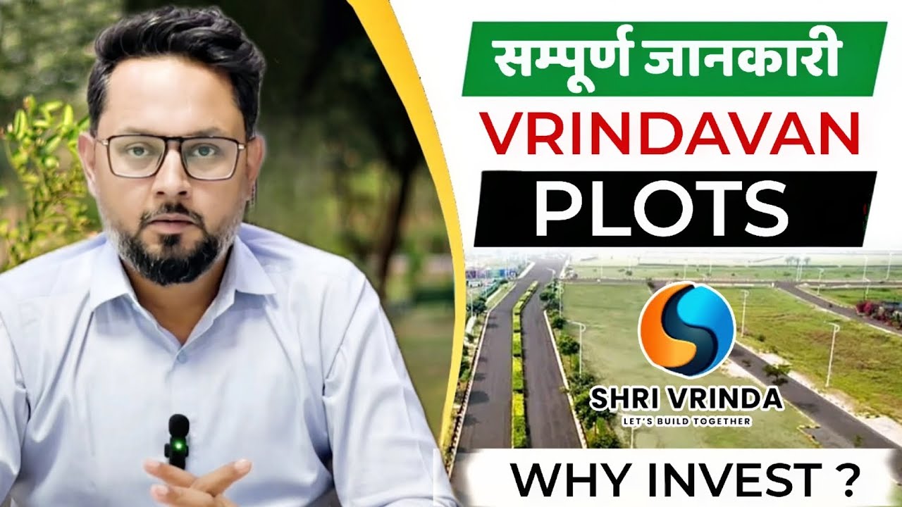 Plots investment | Vrindavan & Barsana | Shri Vrinda Sharnam & Aaradhya | Complete Review #vrindavan