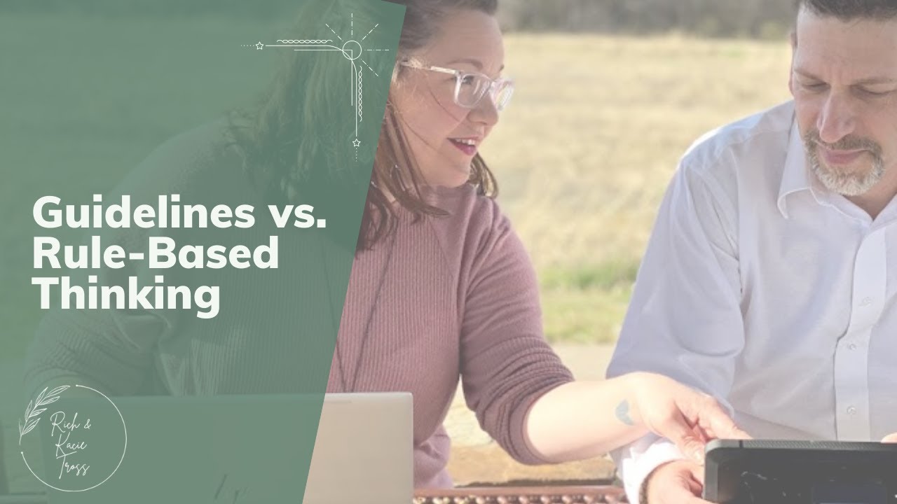 Guidelines vs  Rule Based Thinking