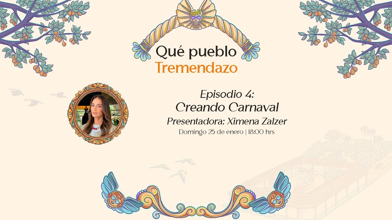 ¡Qué Pueblo Tremendazo! | EPISODIO 4: “Creando Carnaval”
