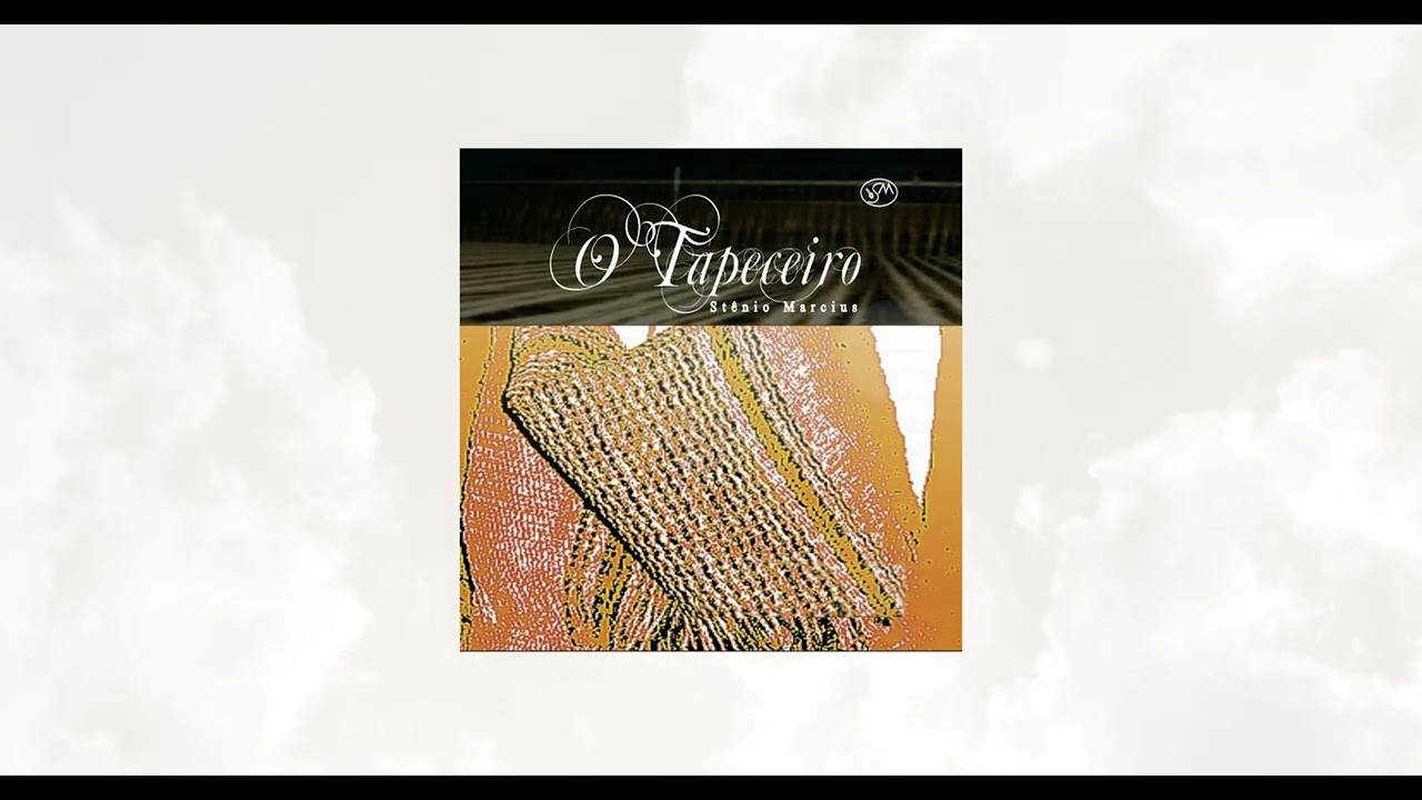 Stenio Marcius - O Tapeceiro (Álbum Completo)