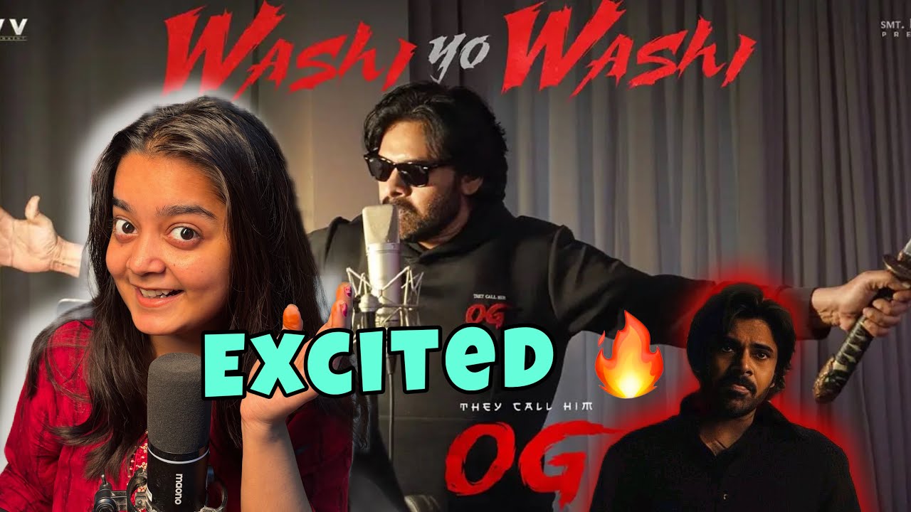 WASHI YO WASHI- Reaction They Call Him Og|Pawan Kalyan | Emraan Hashmi| Sujeeth | Thaman S |DVV