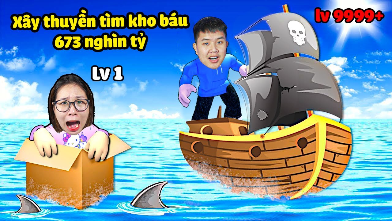 Xây thuyền vip nhất để đi tìm kho báu 673 nghìn tỷ Hot TikTok ? bqThanh và Ốc Ai Đã Tìm Được Kho Báu