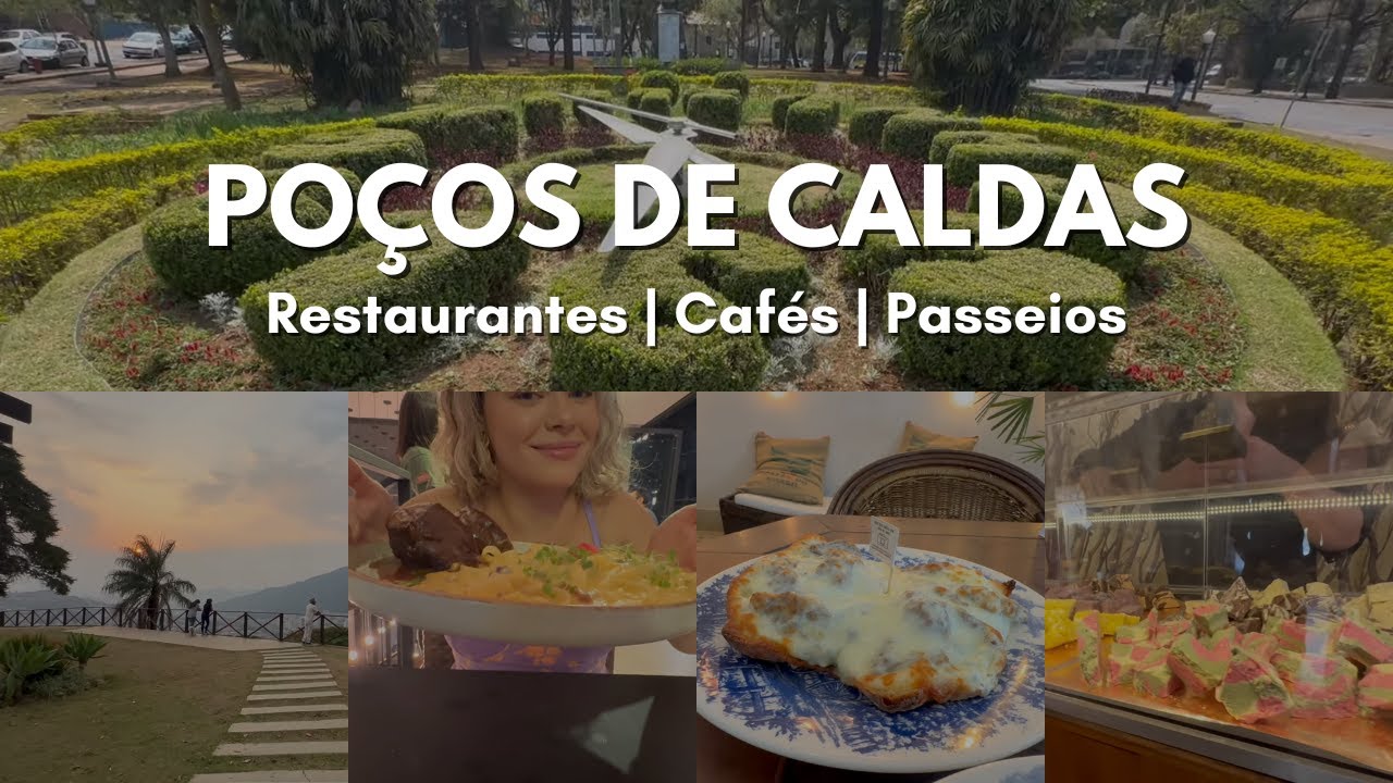 Fim de Semana em POÇOS DE CALDAS: Restaurantes, Cafés e Passeios, com preços | Roteiro 2 dias
