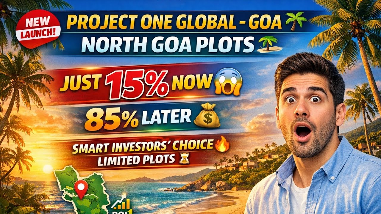 🔥 NRI Special: One Global Goa Plots ₹99L Onwards | 15:85 Flexi  #plotsforsaleindia #goa #hoabl 