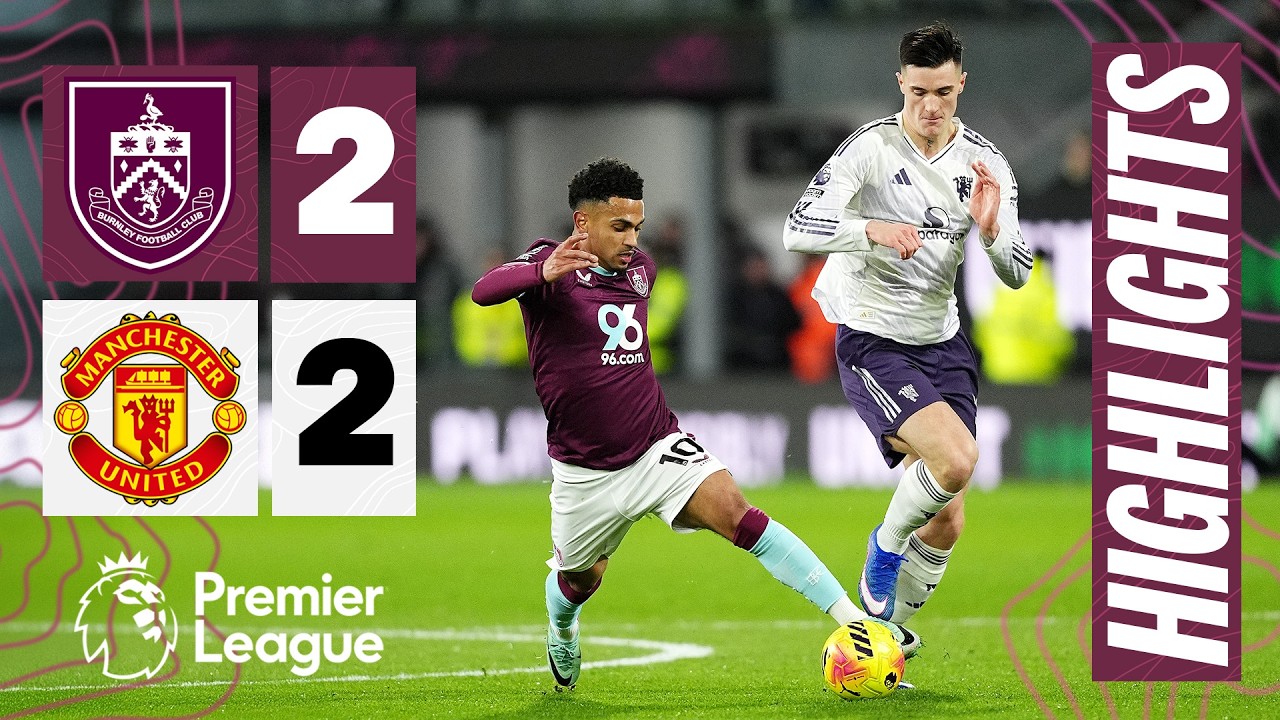 Burnley kontra Manchester United | Najważniejsze momenty Premier League