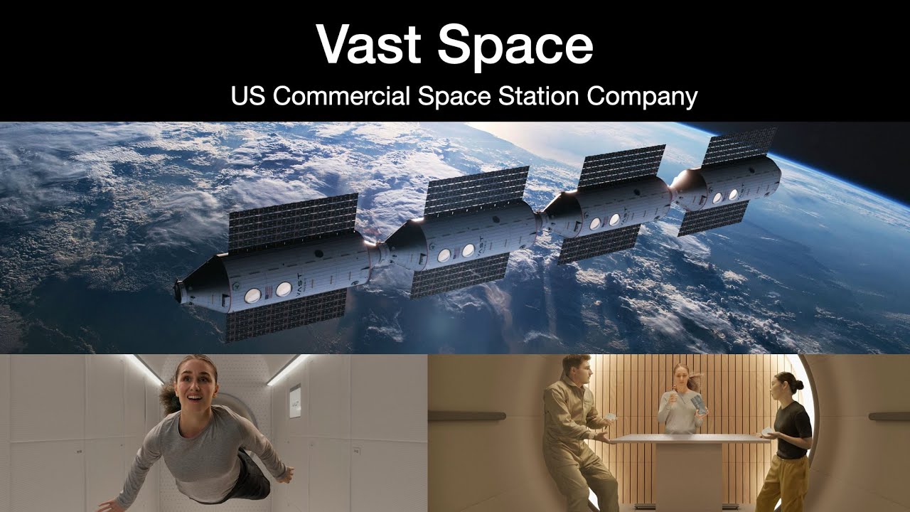 Vast Space: US Commercial Space Station Company