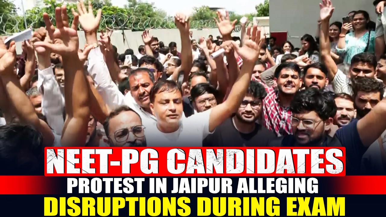 WATCH: NEET-PG 2026 candidates protest in Jaipur alleging disruptions during the exam | Rajasthan