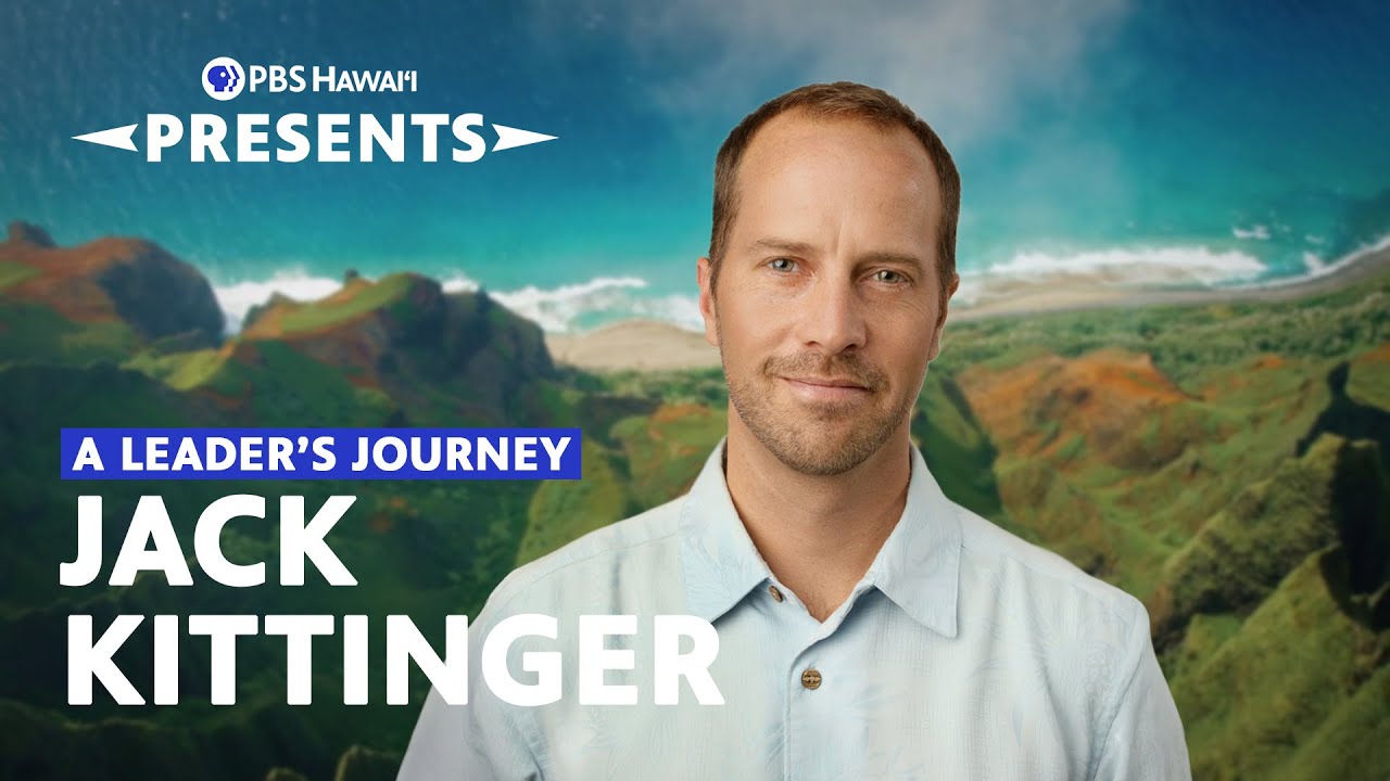Путь лидера: Джек Киттингер | PBS Hawaiʻi представляет