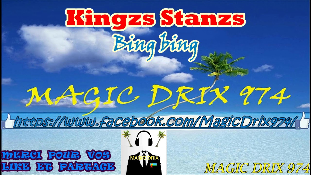Kingzs Stanzs Bing bing BY MAGIC DRIX 974