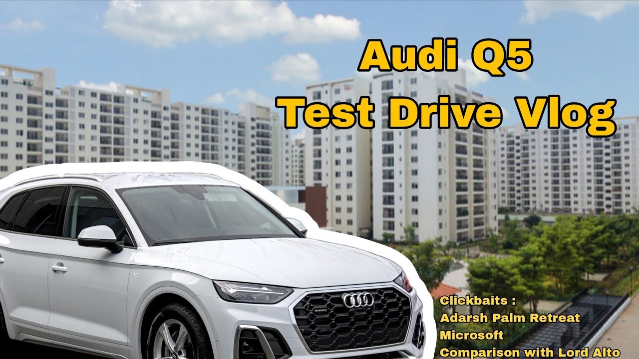 Audi Q5 Test Drive | Outer Ring Road Bangalore Drive Vlog