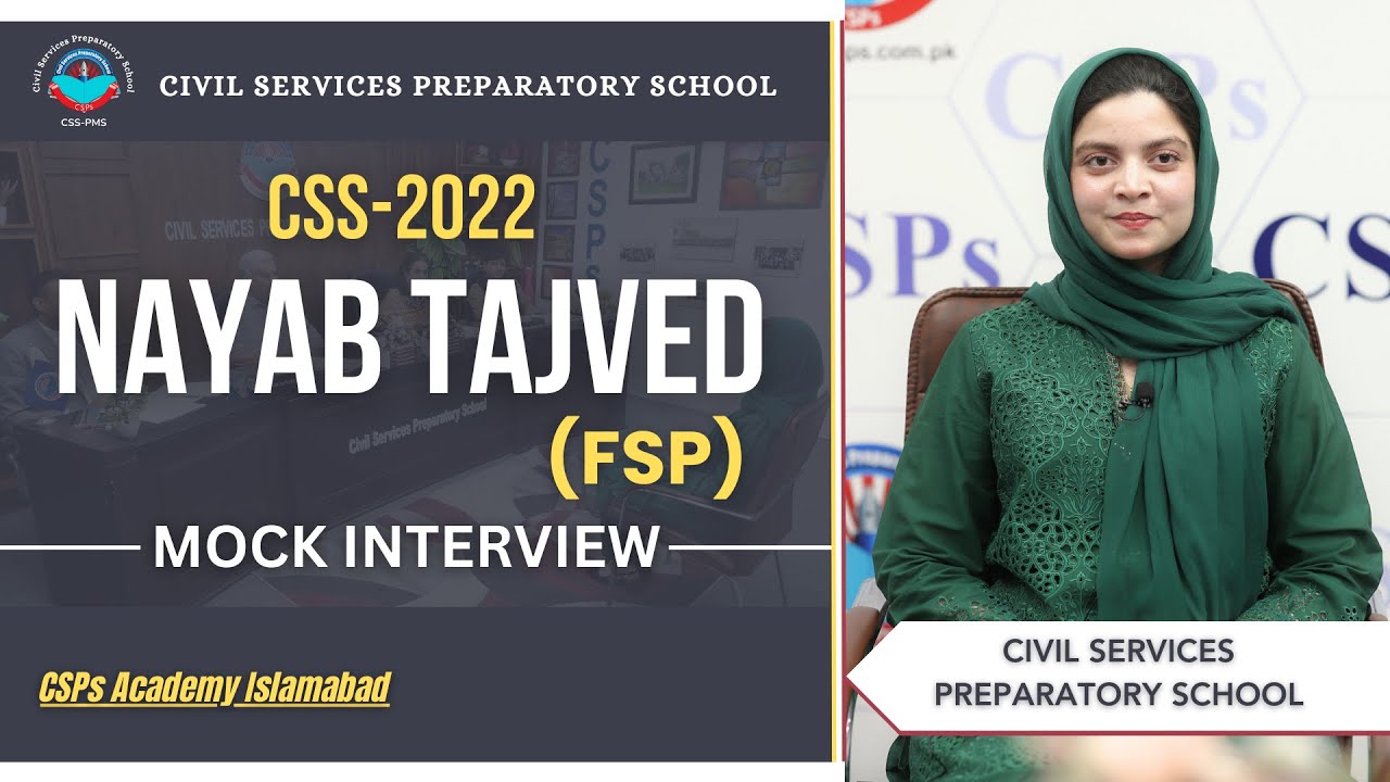 CSS 2022  Mock Interview | CSS preparation | CSS Academy Islamabad | Nayab Tajved | FSP