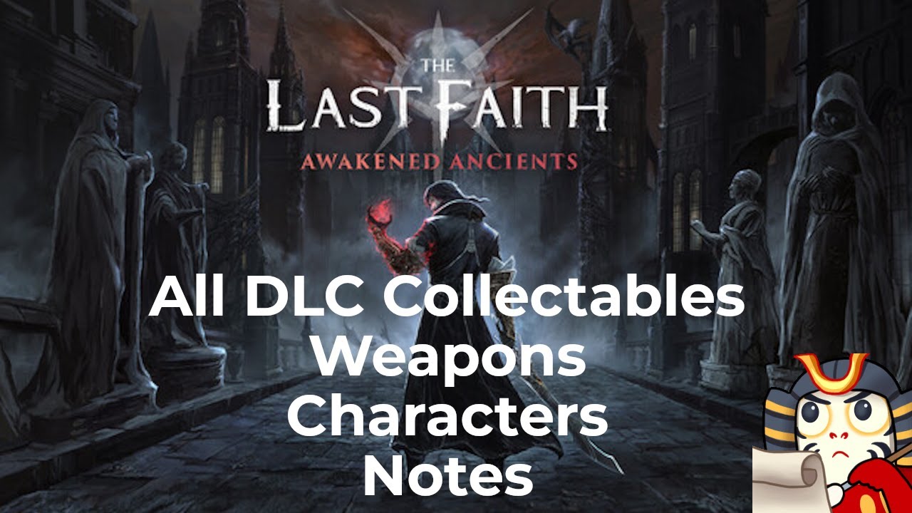 All DLC Collectables - The Last Faith: Awakened Ancients