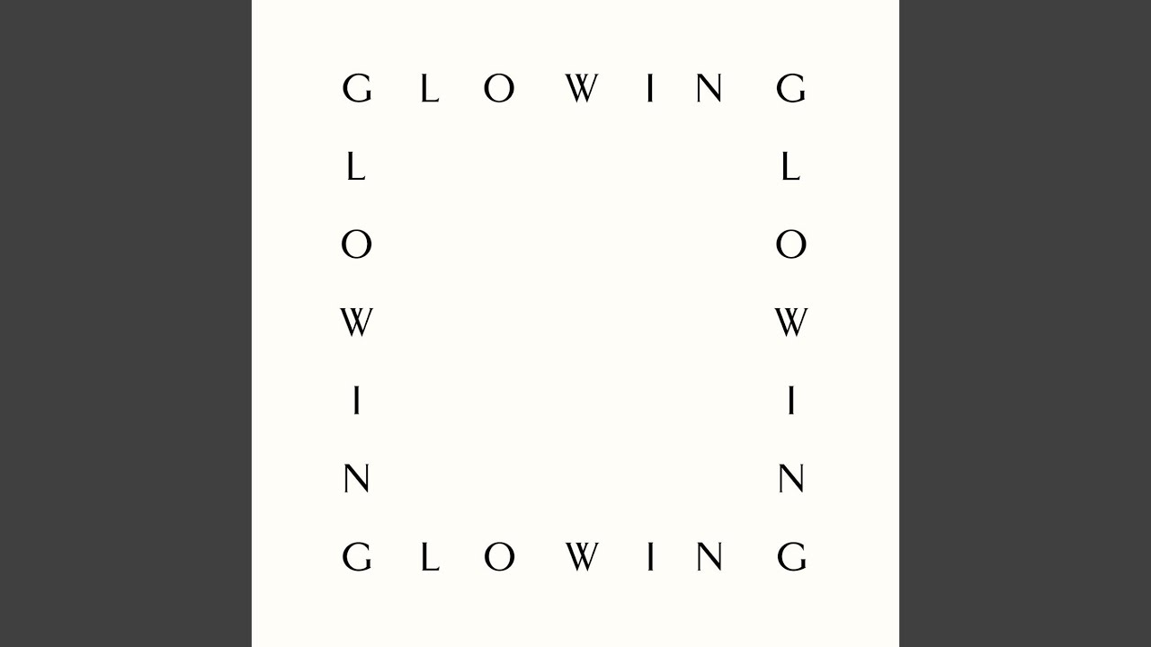 Glowing