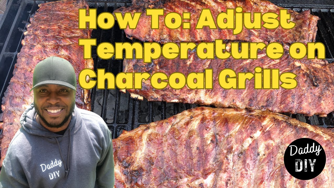 How to Control Temperature on Charcoal Grills