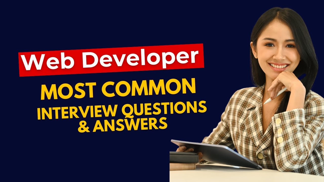 Web Developer Interview Questions and Answers for 2025