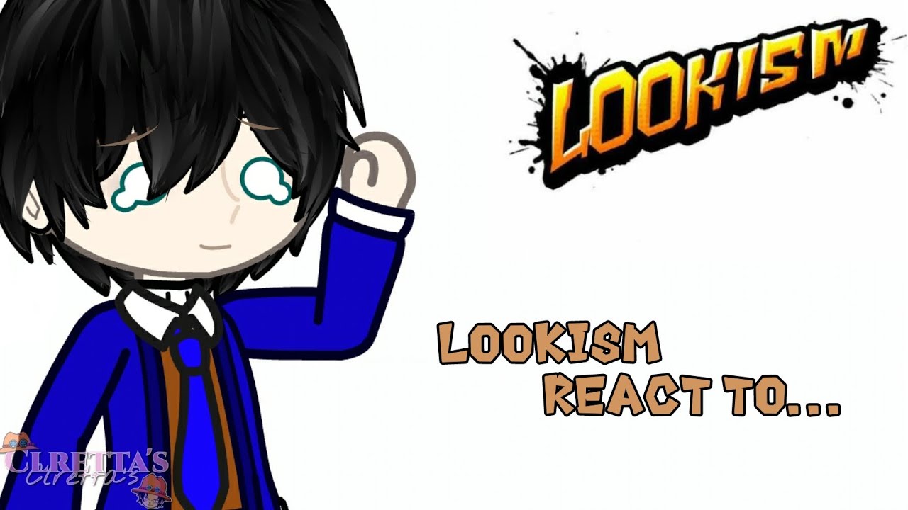 || LOOKISM React To Videos !! ||