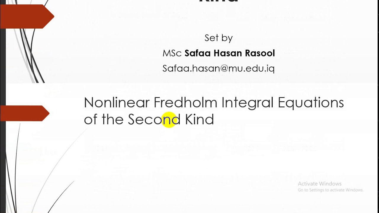 Nonlinear Fredholm Integral Equations of the Second Kind معادلة فريدهولم الغير خطية من النوع الثاني