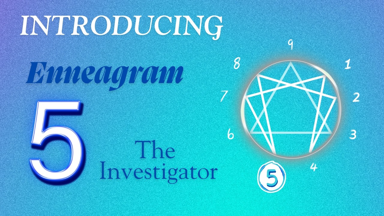 Introduction to Enneagram 5: Going beyond the 