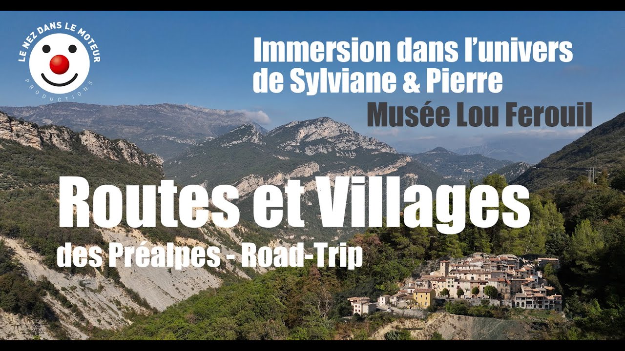 Routes et Villages des Préalpes et découverte du Musée  Lou Ferouil