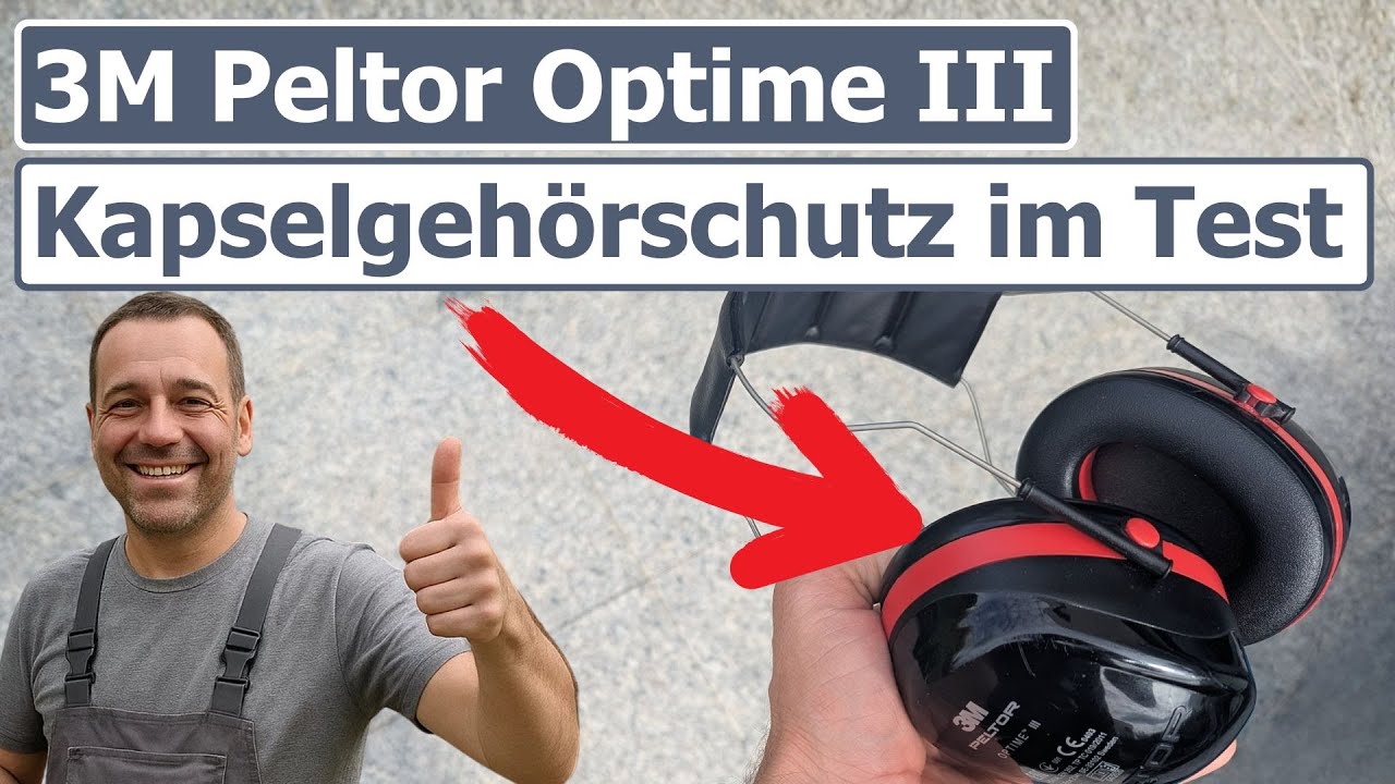 Kapselgeh&ouml;rschutz Test: 3M Peltor Optime 3