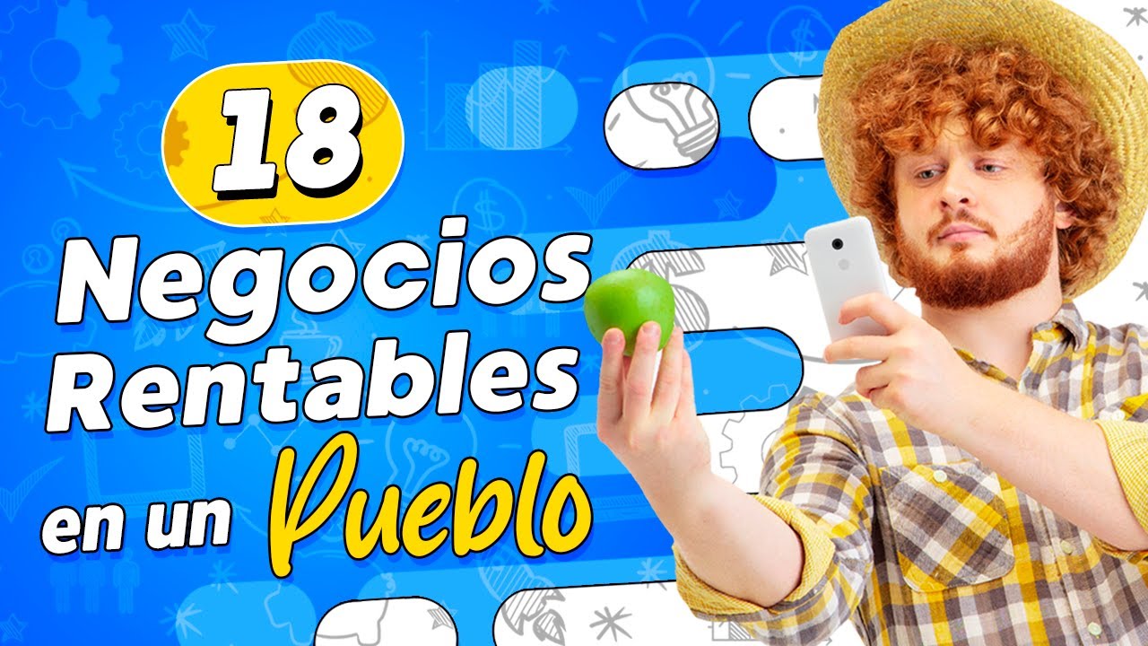 🤑 18 Negocios para Iniciar en un Pueblo Pequeño 💸 Negocios Rentables en un Pueblo