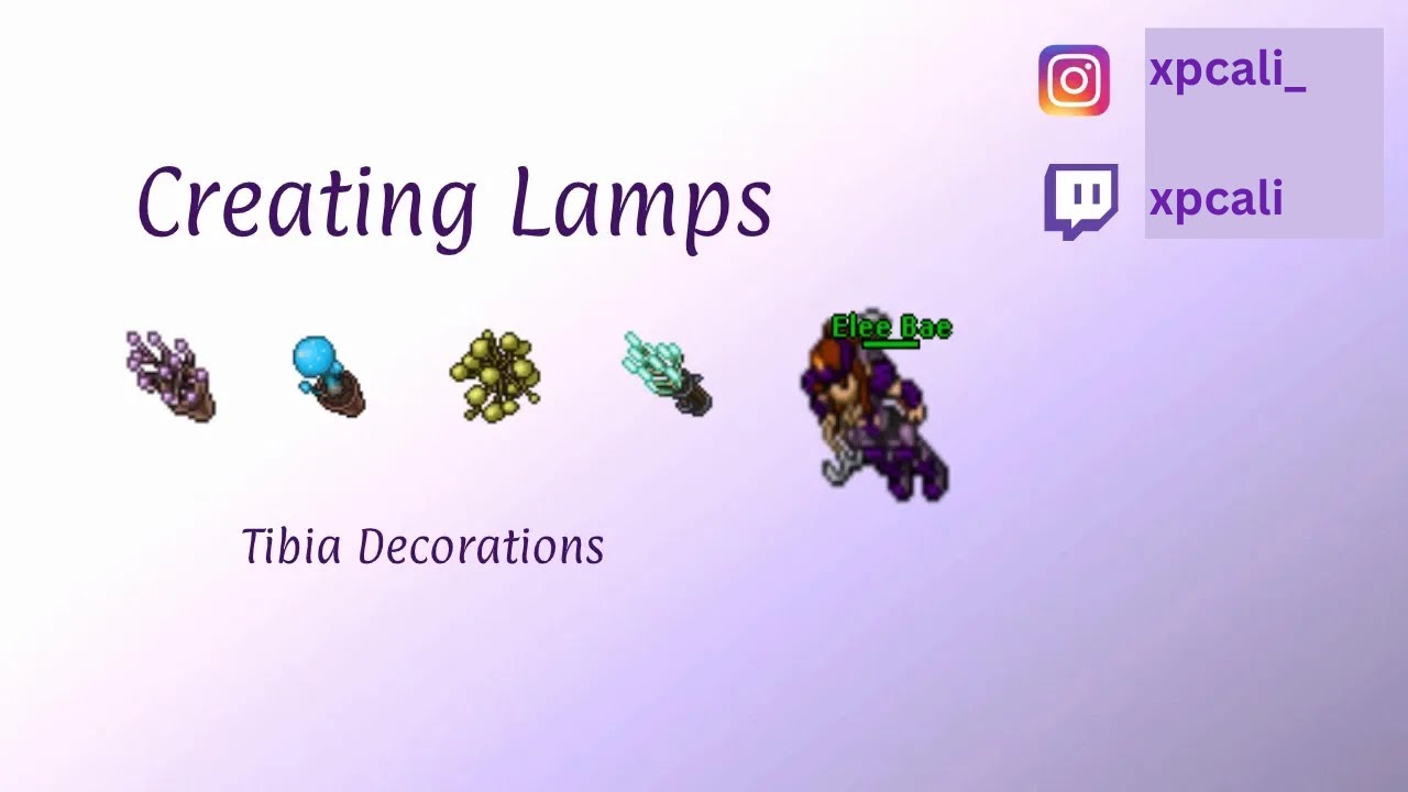 Creating Lamps - Tibia Decoration Tricks