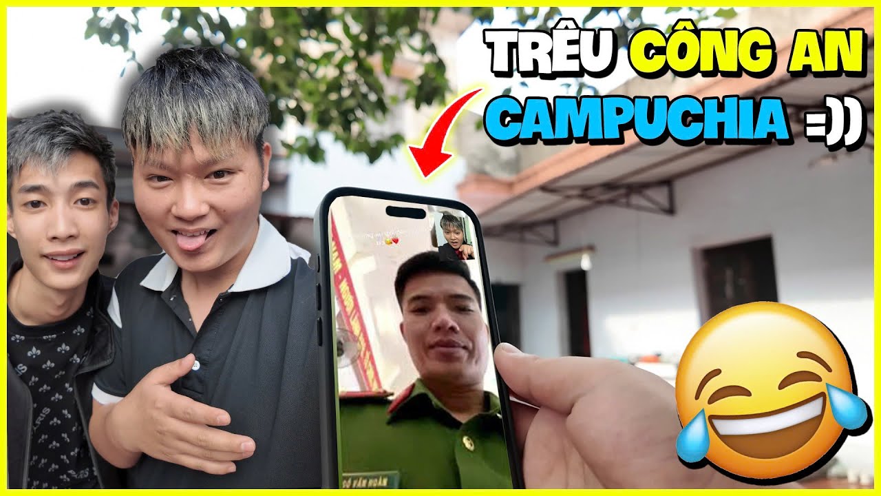Văn Huỳnh | Trêu Công An Campuchia Cười Sặc Cơm | Cảnh Báo Đào Lửa ???