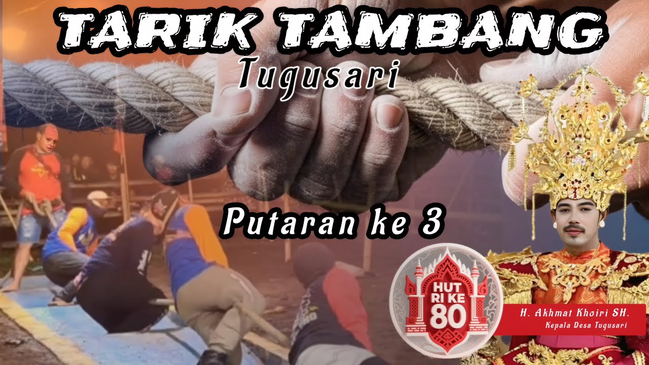 🔴 TARIK TAMBANG TUGUSARI PUTARAN KE 3