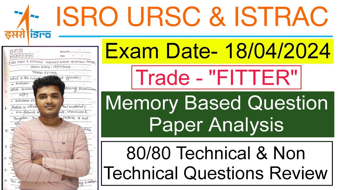 ISRO URSC Fitter Question Paper 18/04/2024 Analysis| ISRO URSC ISTRAC Fitter Question Paper 2024