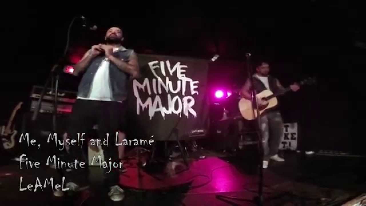 Five Minute Major - Me, Myself and Laramé