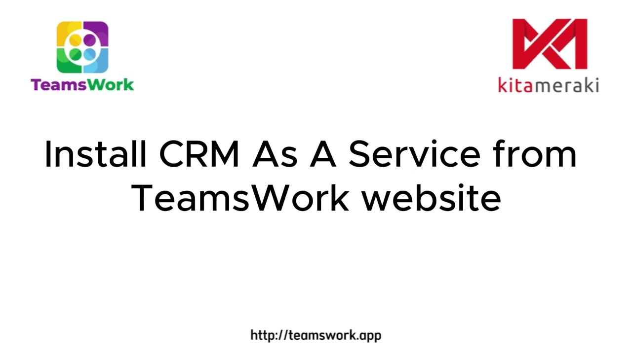 Install CRM As A Service from TeamsWork Website