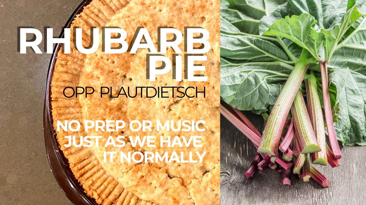 Plautdietsch | RHUBARB PIE | #StayHome and bake #WithMe