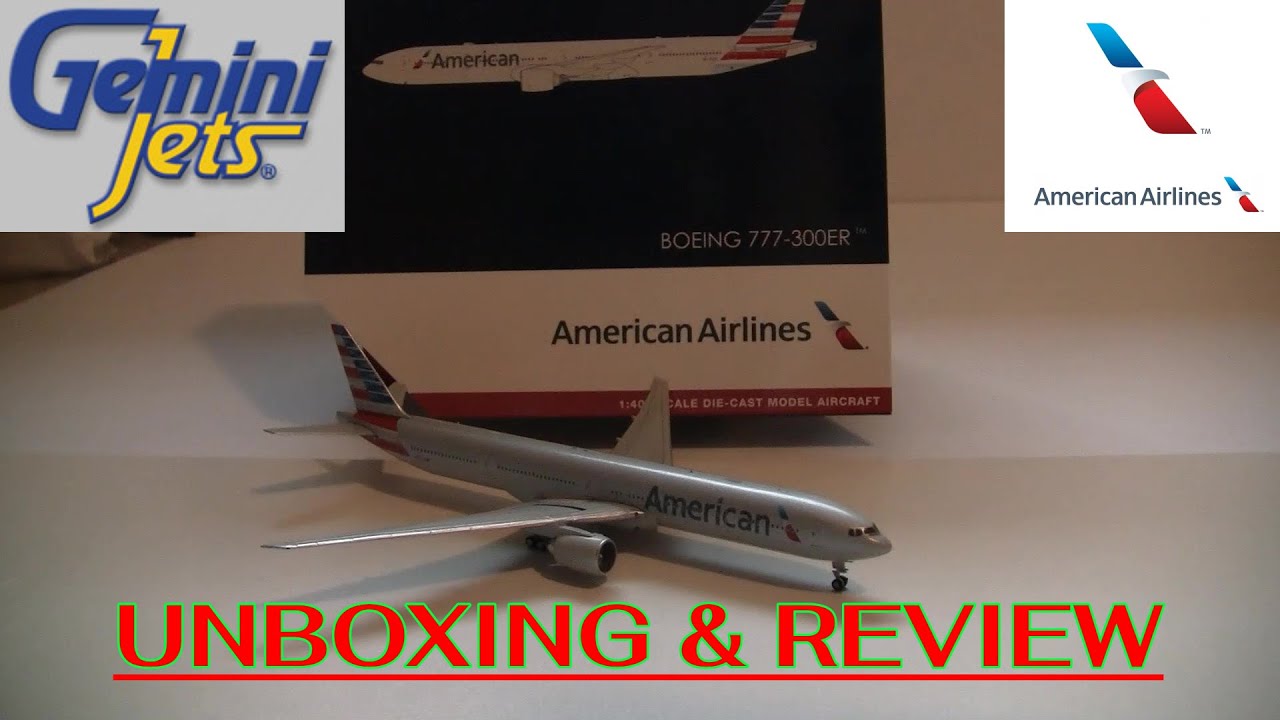 Gemini Jets American 777-300ER Unboxing & Review 1:400 Scale