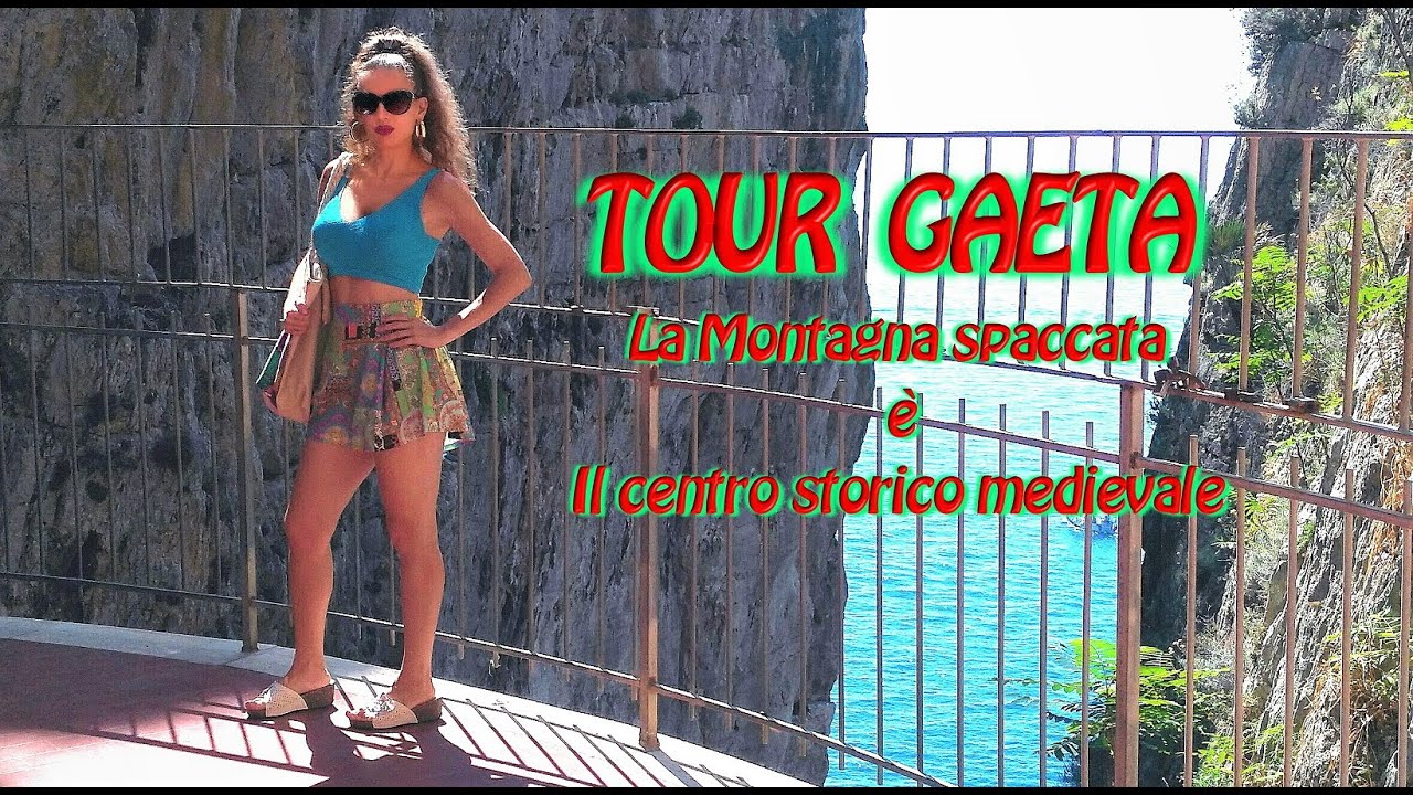 TOUR 🌅GAETA 🌄 LA MONTAGNA SPACCATA & IL CENTRO STORICO MEDIEVALE