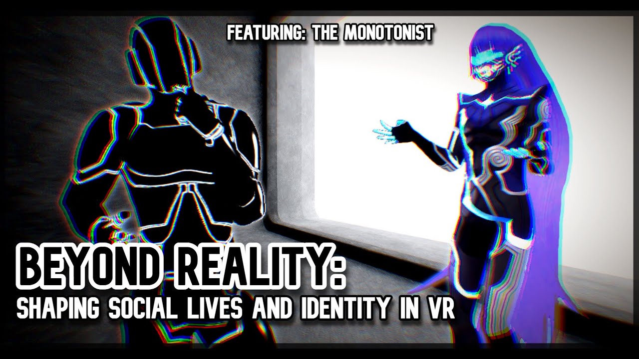 VR - Beyond Reality Episode 1: The Monotonist