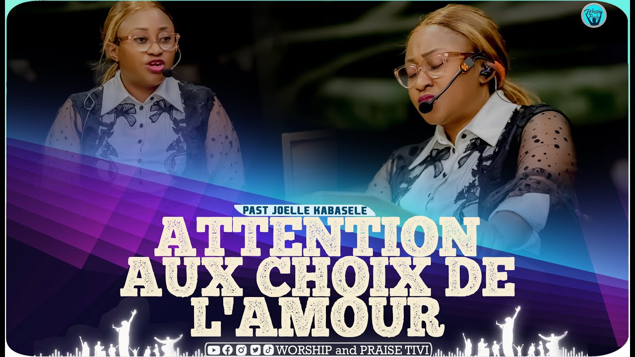 Pasteur Joelle kabasele Le choix de l’amour que nous faisons...