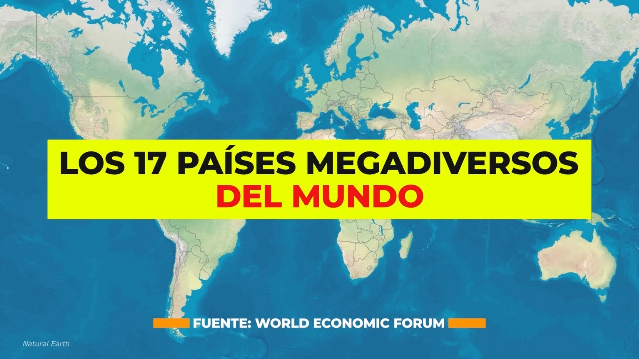 Los 17 pa&iacute;ses megadiversos del mundo