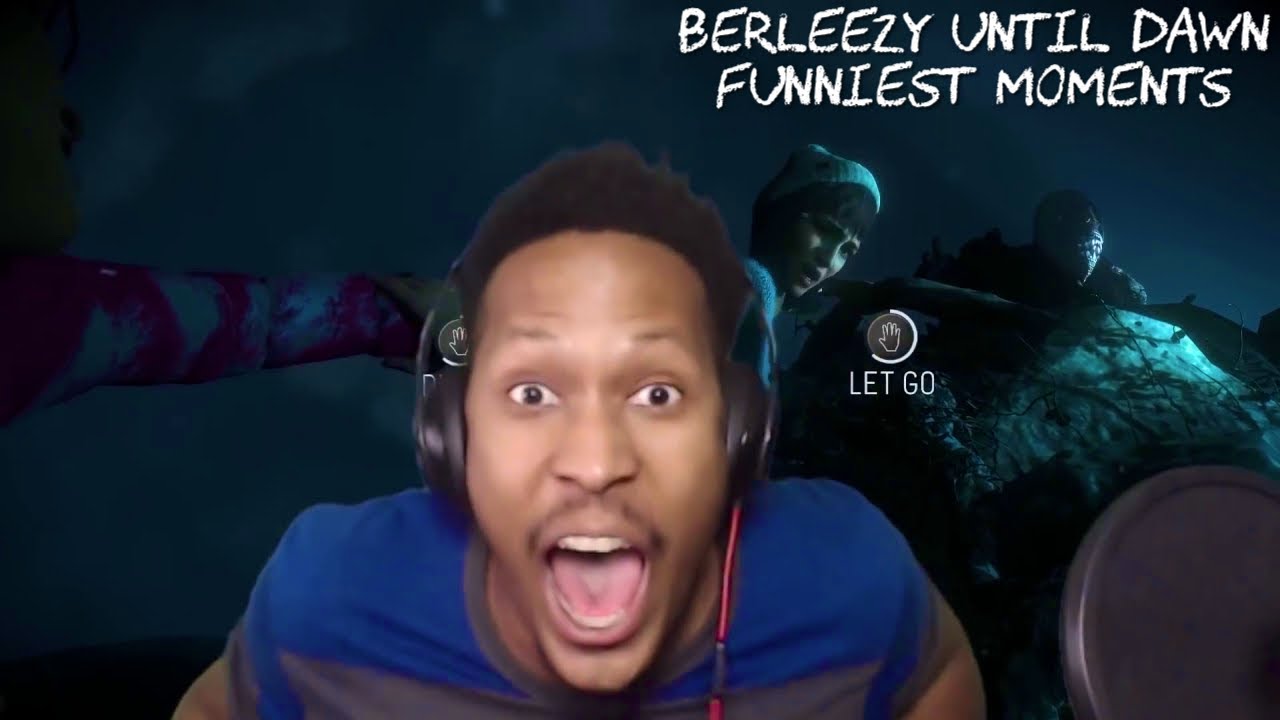 Berleezy Until Dawn Funniest Moments part ONE!