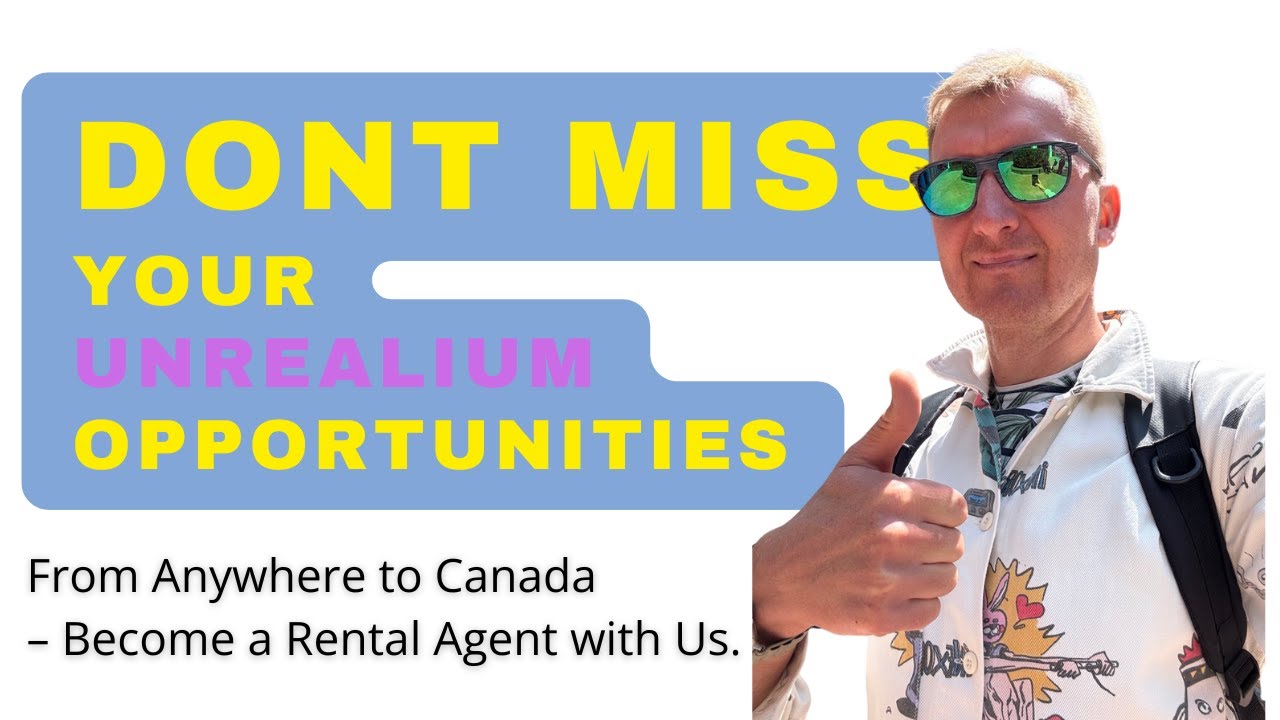 From Anywhere to Canada – Become a Rental Agent with Unrealium.com