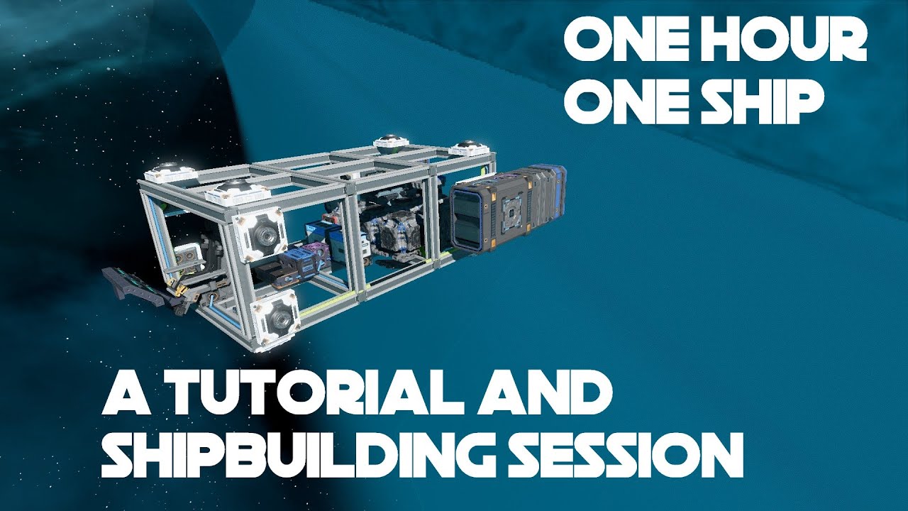 STARBASE TUTORIAL - 1 HOUR 1 SHIP (UPDATED)