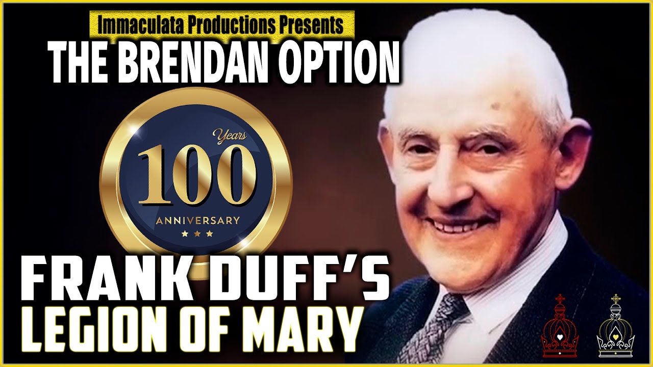 Frank Duff & The Legion of Mary | THE BRENDAN OPTION 093
