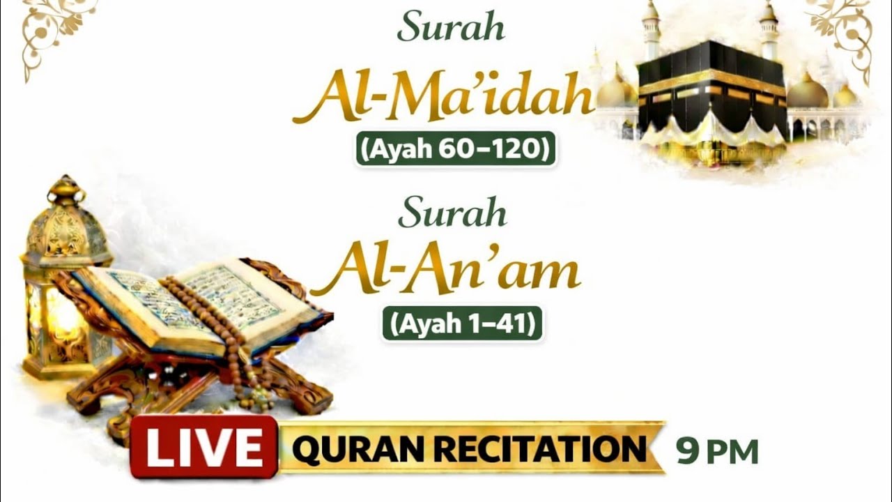 Live Quran Recitation|Surah Al-Ma'idah(Ayah 60–120)& Al-An'am(Ayah 1–41)|Peaceful Global Recitation