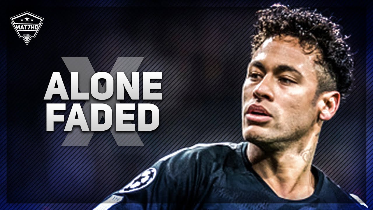 Neymar Jr ► Alone x Faded | Skills & Goals | 2018