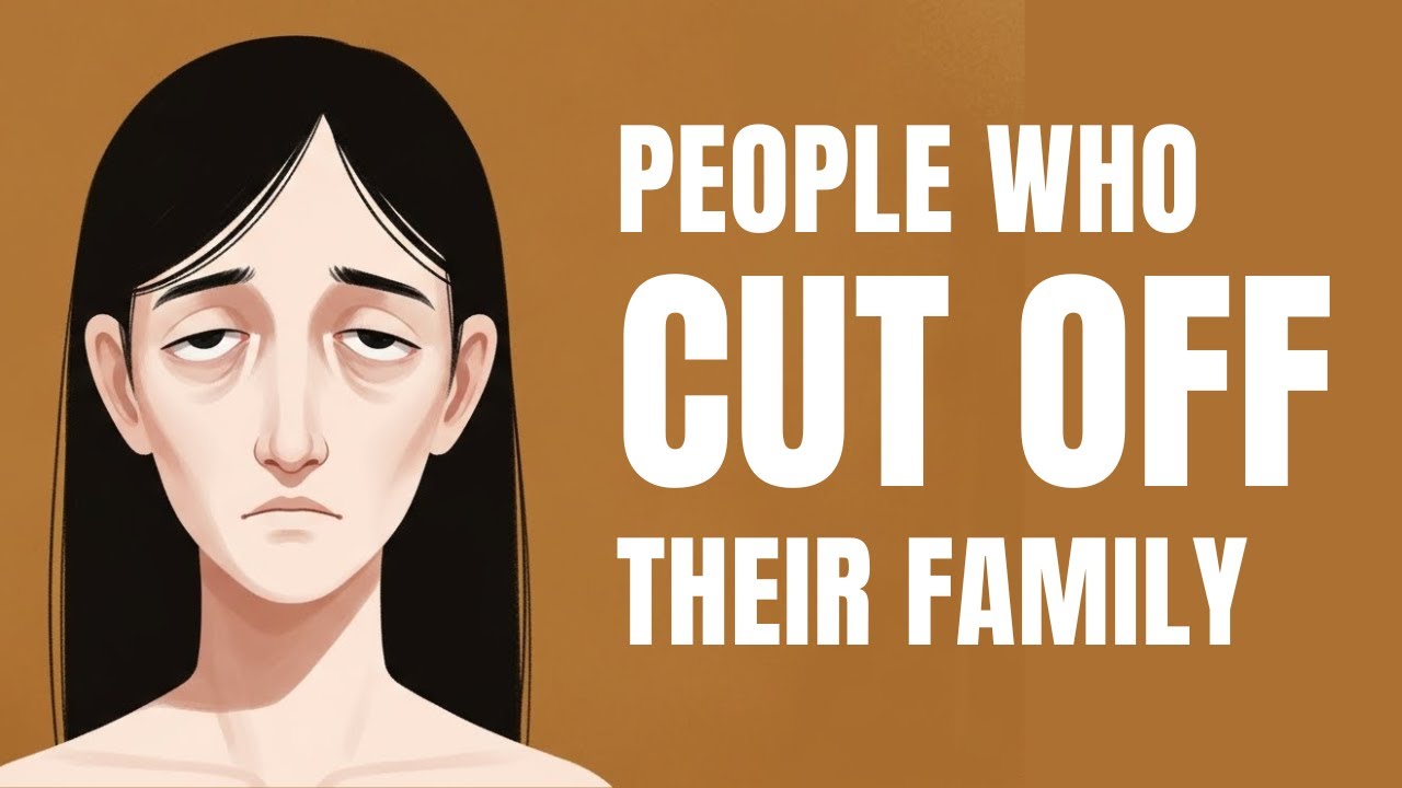 Psychology of People Who Cut Off Their Family