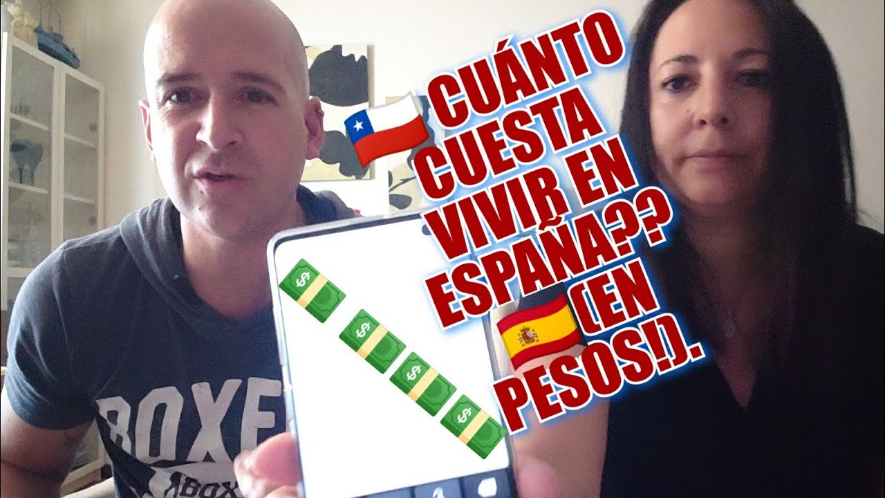 CUÁNTO CUESTA VIVIR EN ESPAÑA🇪🇸 SI VIENES DE CHILE? 🇨🇱