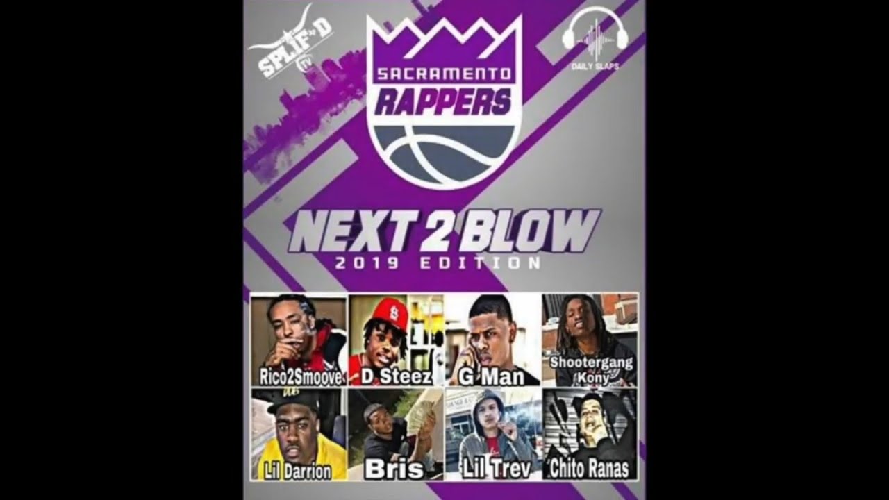 #Next2Blow Top Sacramento Upcoming Rappers  (Presented By Dailyslaps x SplifDTv)