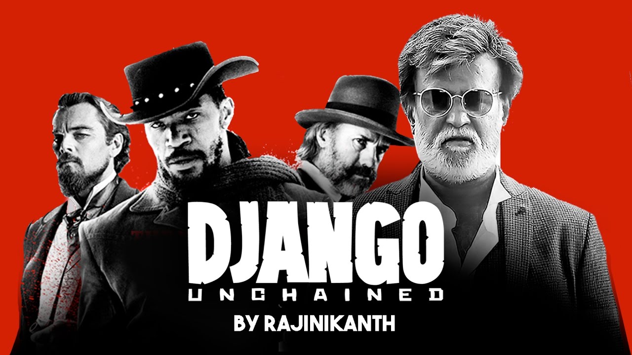 Django Unchained ft. Superstar Rajnikanth - South Indianized Trailer | Put Chutney