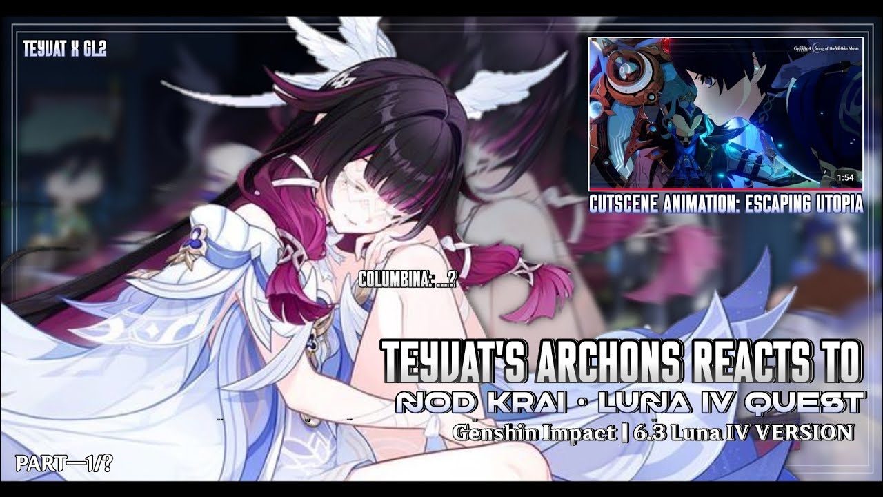 🌕🕊Реакция архонов Тейвата на анимацию кат-сцены: Побег из утопии || GL2 X Тейват || Автор: @xūrón...